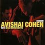 Duende (with Nitai Hershkovits) ~ Avishai Cohen