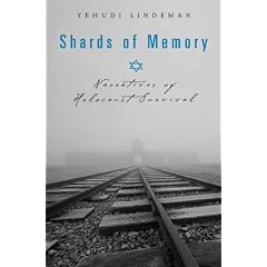 Shards of Memory: Narratives of Holocaust Survival