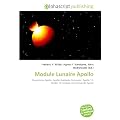 Module Lunaire Apollo: Programme Apollo, Apollo Guidance Computer, Apollo 13, Apollo 15, Module de commande Apollo