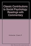 Classic contributions to social psychology