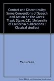Contact and discontinuity : some conventions of speech and action on the Greek tragic stage
