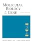 Molecular Biology of the Gene (6th Edition)
