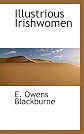 Illustrious Irishwomen (v. 1)
