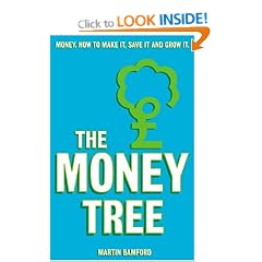 The Money Tree: Money, how to make it, save it and grow it