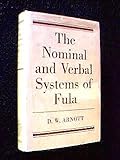 The nominal and verbal systems of Fula