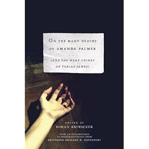 On The Many Deaths of Amanda Palmer: And the Many Crimes of Tobias James [Hardcover]