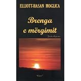 Brenga e m�rgimitby Elliott Moglica