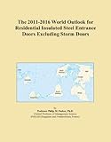 IMAGE OF The 2011-2016 World Outlook for Residential Insulated Steel Entrance Doors Excluding Storm Doors