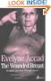 The Wounded Breast: Intimate Journeys Through Cancer