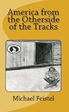 america from the otherside of the tracks