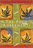The Four Agreements: A Practical Guide to Personal Freedom (Four-color Illustrated Ed.) (Toltec Wisdom Book)