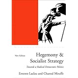 hegemony and socialist strategy towards a radical democratic politics