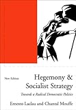 Hegemony and socialist strategy : towards a radical democratic politics