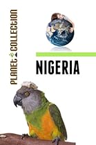 Nigeria: Picture Book (Educational Children's Books Collection) - Level 2 (Planet Collection 162) Nigeria: Picture Book (Educational Children's Books Collection) - Level 2 (Planet Collection 162)