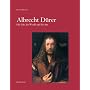 Albrecht Durer: His Life, His World, And His Art