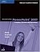 Microsoft Office PowerPoint 2007: Complete Concepts and Techniques