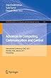 Advances in Computing, Communication and Control: International Conference, Icac3 2011 Mumbai, India, January 28-29, 2011 Proceedings (Communications in Computer and Information Science)