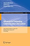 Advances in Computing, Communication and Control: International Conference, Icac3 2011 Mumbai, India, January 28-29, 2011 Proceedings (Communications in Computer and Information Science)