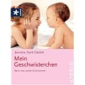 Mein Geschwisterchen: Wenn das zweite Kind kommt