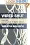 Wired Shut: Copyright and the Shape of Digital Culture