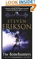 The Bonehunters: Malazan Book Of Fallen 6 (The Malazan Book Of The Fallen)