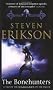 The Bonehunters: Malazan Book Of Fallen 6 (Malazan Book Of The Fallen)