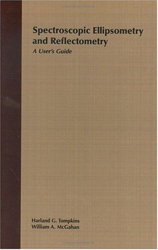Spectroscopic Ellipsometry and Reflectometry: A User's Guide On Sale