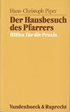 Produkt-Bild: Der Hausbesuch des Pfarrers. Hilfen f&uuml;r die Praxis