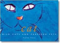 Cat: Wild Cats and Pampered Pets