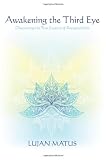 Awakening the Third Eye: Discovering the True Essence of Recapitulation