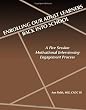 Enrolling Our Adult Learners Back Into School: A Five Session Motivational Interviewing Engagement Process
