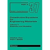 constitutive equations for engineering materials studies in applied mechanics vol2