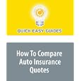 How To Compare Auto Insurance Quotes'