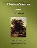 A sportsman's sketches (The novels of Ivan Turgenev)