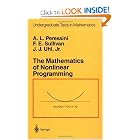 The Mathematics of Nonlinear Programming (Undergraduate Texts in Mathematics) by Anthony L. Peressini, Francis E. Sullivan, and J.J. Jr. Uhl
