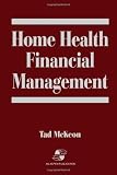 More details of book titled: Home Health Financial Management