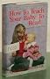 How to Teach Your Baby to Read: The Gentle Revolution