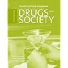 Student Study Guide to Accompany Drugs and Society, Tenth Edition