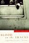 Blood on the Tracks: Rail Journey from Angola to Mozambique