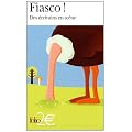 Fiasco ! : Des �crivains en sc�ne