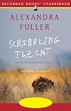 Scribbling the Cat: Travels with an African Soldier (Unabridged)