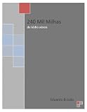240 Mil Milhas de Tédio Aéreo (Portuguese Edition)
