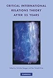 Critical international relations theory after 25 years