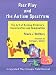 Search : Peer Play and the Autism Spectrum: The Art of Guiding Children's Socialization and Imagination [PEER PLAY & THE AUTISM SPE -OS]