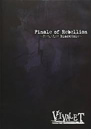 Finale Of Rebellion [DVD]