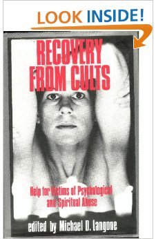 Recovery from Cults: Help for Victims of Psychological and Spiritual AbuseFrom W W Norton & Co Inc