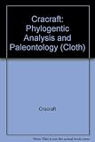 Phylogenetic analysis and paleontology : proceedings of a symposium entitled 'Phylogenetic Models', convened at the North American Paleontological Convention II, Lawrence, Kanasa, August 8, 1977