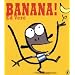 Banana!