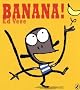 Banana!