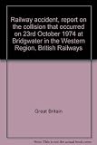 Railway accident, report on the collision that occurred on 23rd October 1974 at Bridgwater in the Western Region, British Railways